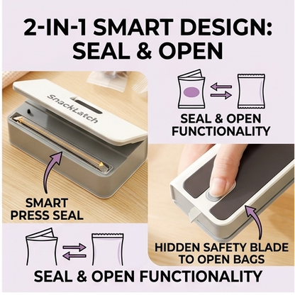 SnackLatch™ - 2-in-1 Smart Heat Sealer